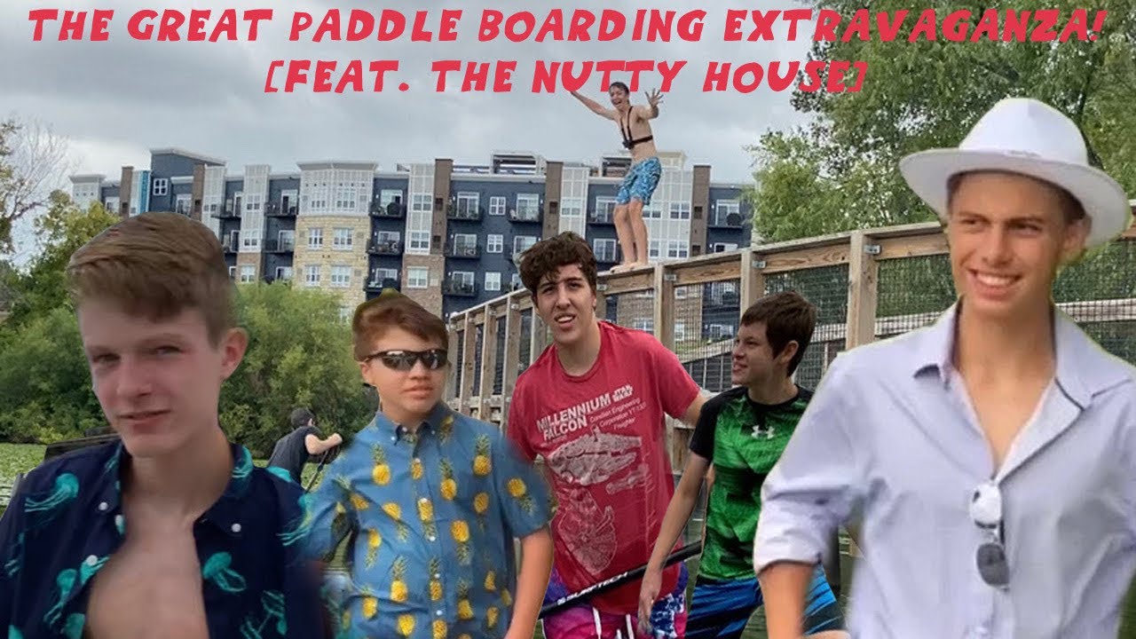 The Great Paddleboarding Extravaganza! [feat. The Nutty House]