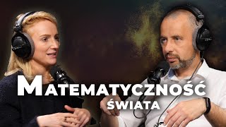 The Mathematics of the World | Sebastian Szybka, Karolina Mania | Universe: Podcast