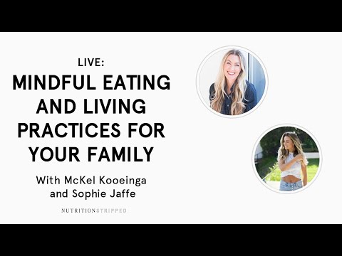Mindful Eating and Living Practices For Yourself and Your Family with Sophie Jaffe