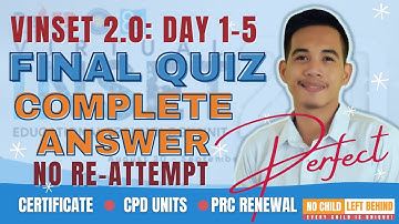 VINSET 2.0 DAY 1-5 FINAL QUIZ COMPLETE ANSWER KEY I NO RE-ATTEMPT!