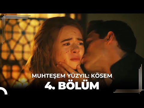 Muhteşem Yüzyıl: Kösem 4. Bölüm