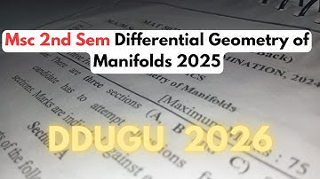 Differential Geometry of Manifolds MSc Maths Paper 2025 📚 | DDUGU 2nd Sem Question Reveal | Tips!
