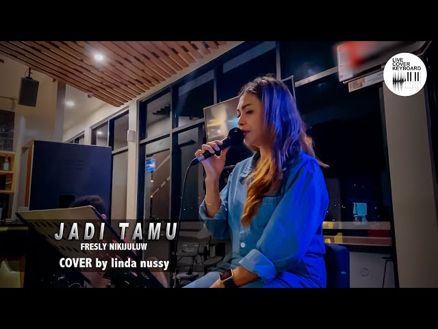 Linda Nussy - JADI TAMU (LIVECOVERKEYBOARD) 🎹🎙 class=