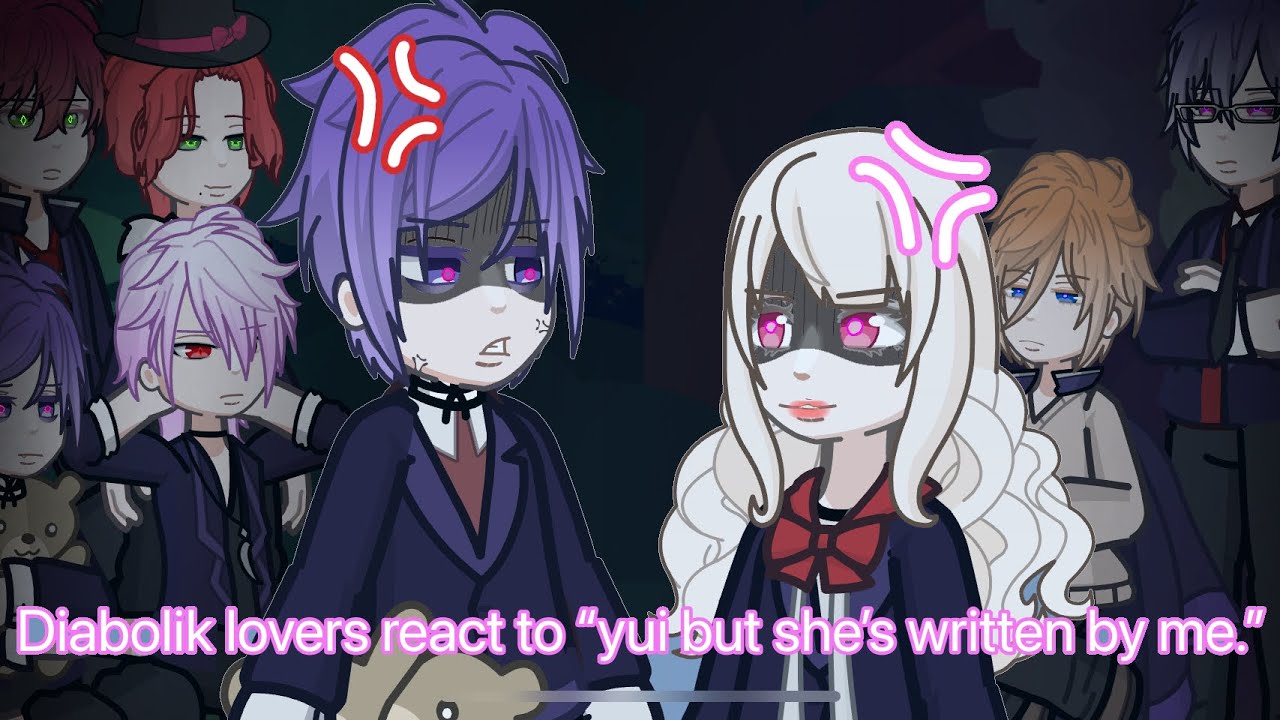 Diabolik lovers react to “Yui but she’s written by me.” ENG/FIRST VIDEO//Hera