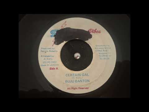 Buju Banton - Certain Gal + Version 7'