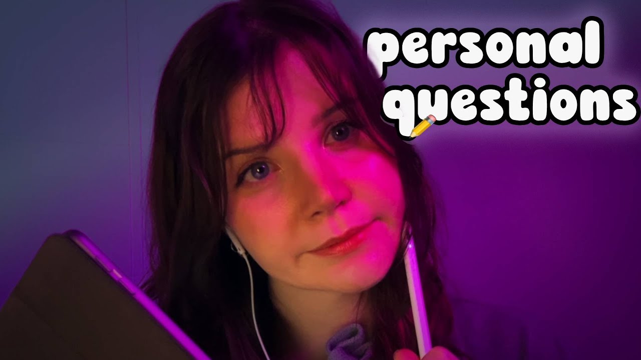 asmr | asking you personal questions 📝💭 (pure tingly whisper)