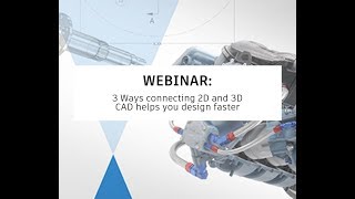 3 ways connecting 2D and 3D CAD helps you design  faster