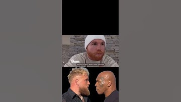 Jake Paul vs Mike Tyson - Canelo Alvarez gives his thoughts 😄