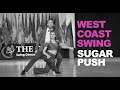 West coast swing  apprenez le sugar push 