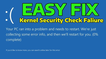 (2025) Fix Stop Code Kernel Security Check Failure Windows BSOD Error