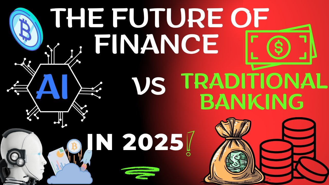 The Future of Finance AI vs Traditional banking - YouTube