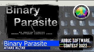 Atari XL/XE -=Binary Parasite=- ABBUC Software Contest 2022