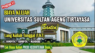 UANG KULIAH TUNGGAL (UKT) PROGRAM SARJANA UNIVERSITAS SULTAN AGENG TIRTAYASA