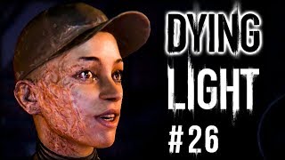 Dying Light #26 - В поисках любви