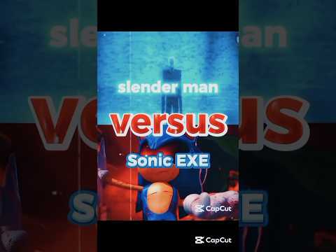 Sonic Exe Vs Slender Man