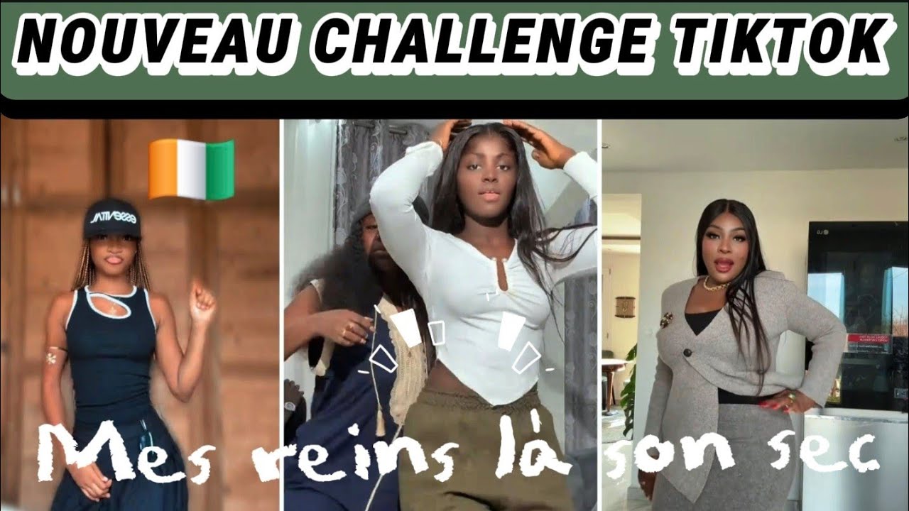 Mes Reins là Son Sec dès Tchii (NOUVEAU CHALLENGE TIKTOK DANSE COTE D'IVOIRE) #01
