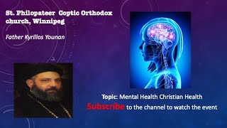 Fr. Kyrillos Younan - Mental Health - Christian Health