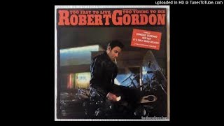 Video thumbnail of "27 Something's Gonna Happen-Robert Gordon"