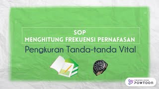SOP MENGHITUNG FREKUENSI PERNAFASAN - Pemeriksaan TTV