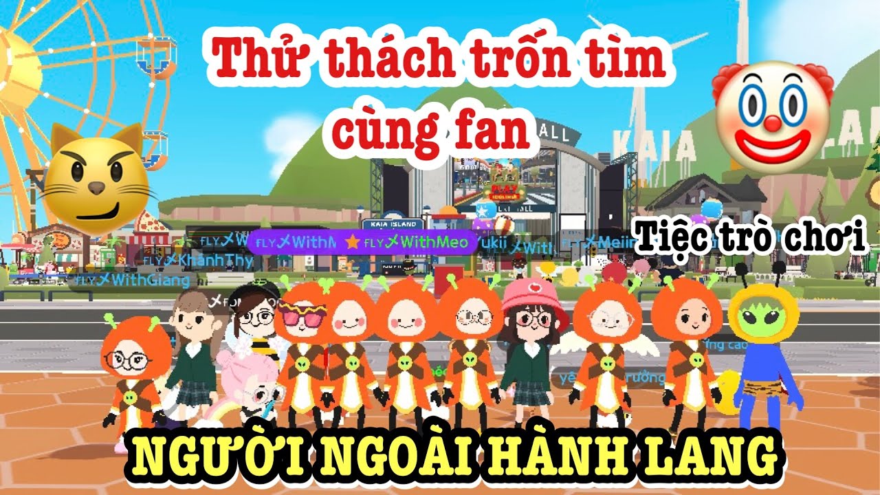 THỬ THÁCH CHƠI TRỐN TÌM CÙNG FAN  | PLAY TOGETHER