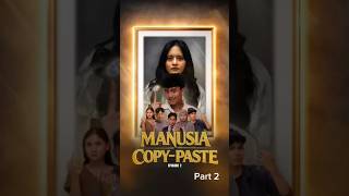 manusia copy paste episode 2 (part2) #dramapendek #dramaseru #dramalucu #dramasedih