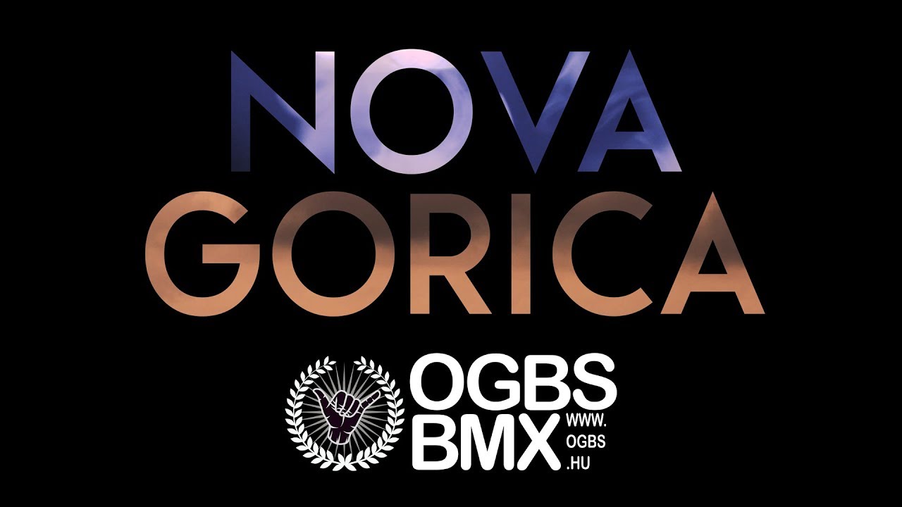OGBS TEAM / Nova Gorica summer edit / 2017
