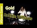 Gold -  Robbie Williams - Drum Cover (Minimal Drum Setup)