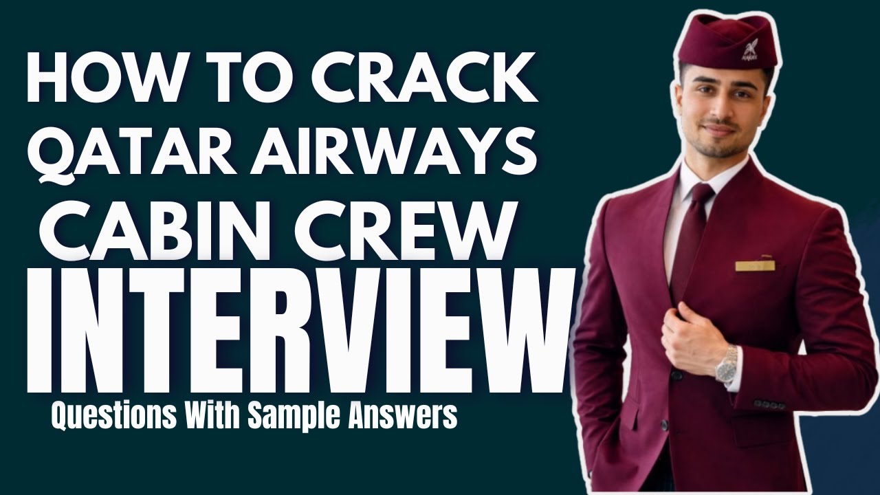 How To Crack Qatar Airways Cabin Crew Interview | Questions With Sample Answers