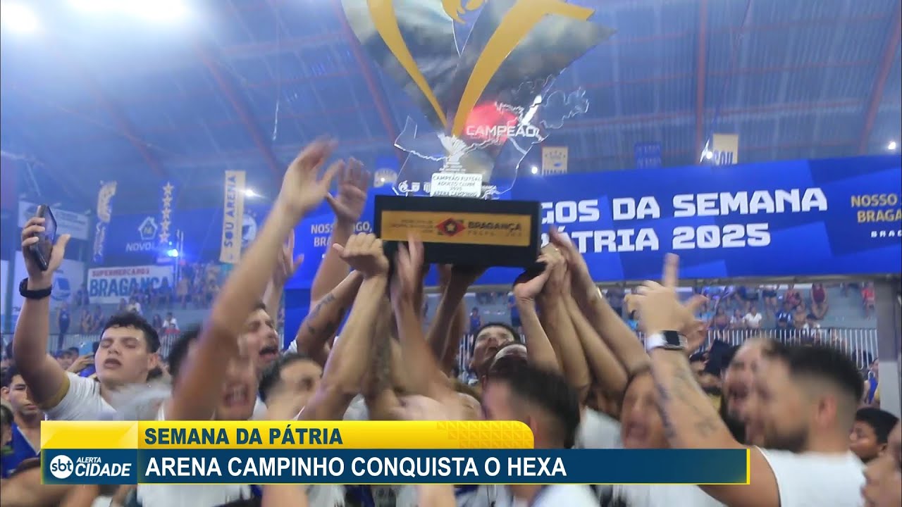 ARENA CAMPINHO CONQUISTA O HEXA NA SEMANA DA PÁTRIA 2025