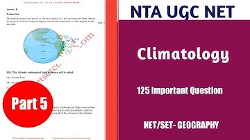 Climatology 125 Important Questions | Part 5 101-125 | UGC NET | Netset Corner
