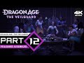Dragon Age ⚬ The Veilguard - Part 12 | 100% Game Walkthrough [4k UHD 60 FPS - PC] / No Commentary