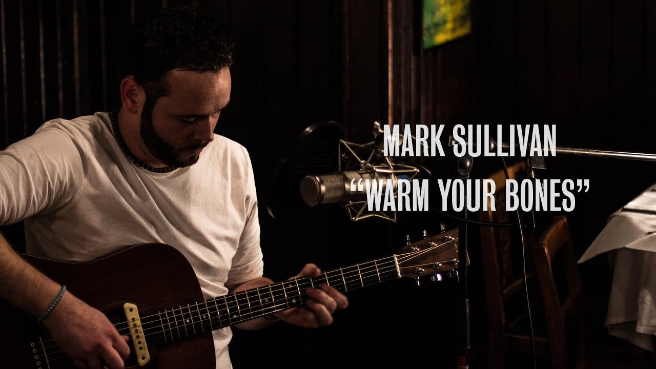 Watch Mark Sullivan - Warm Your Bones - Ont Sofa live at Joe Allen on YouTube Watch Mark Sullivan - Warm Your Bones - Ont Sofa live at Joe Allen on YouTube
