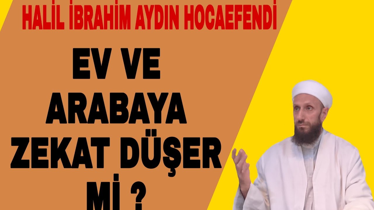 ev ve arabaya zekat duser mi youtube