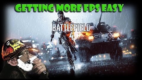 Get More FPS (frames) In Battlefield 4 Easily (Gameplay & Commentary) by ShavedApe