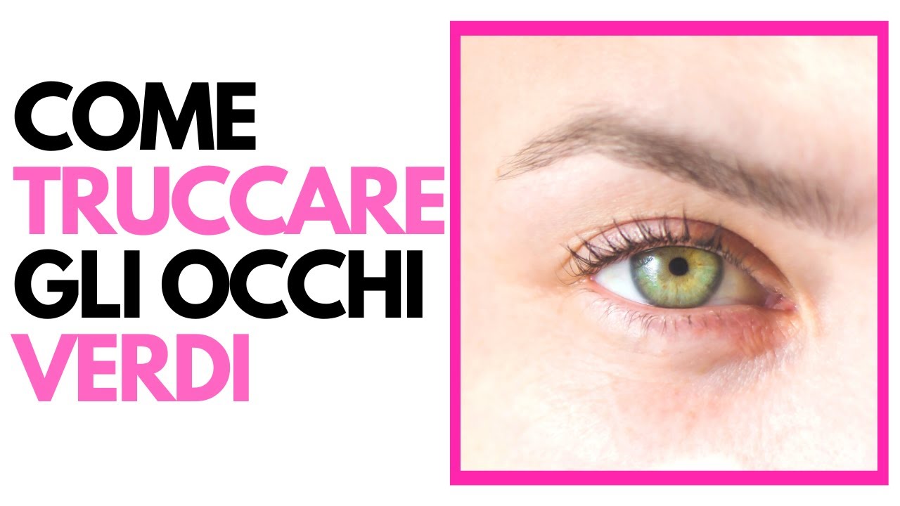 Come truccare gli OCCHI VERDI