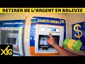 557 retirer de largent en bolivie pas si simple