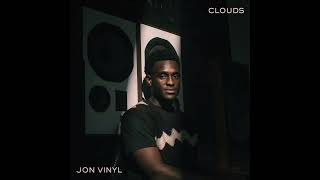Jon Vinyl - Clouds (Official Audio)