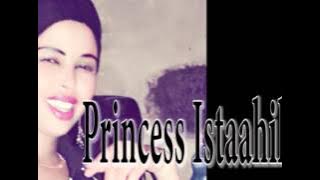 Princess Istaahil Hees Cusub Dhambaal