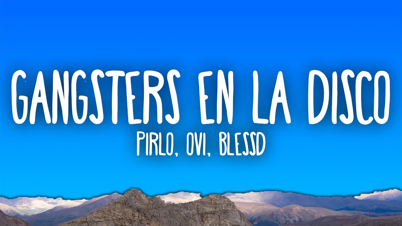 Pirlo - Gangsters En La Disco ft. Ovi, Blessd