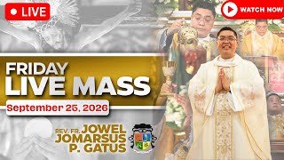 Details FILIPINO LIVE MASS TODAY ONLINE *SEPTEMBER 25, 2026* FR. JOWEL JOMARSUS GATUS Guide