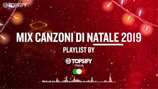 MIX CANZONI DI NATALE - Le migliori by Topsify Italia