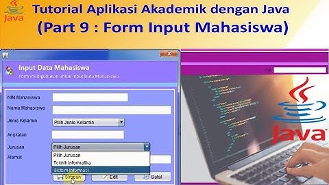 Tutorial Aplikasi Akademik dengan Java (Form Input Mahasiswa) Part 9