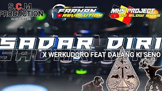 DJ SADAR DIRI X DALANG KI SENO COCOK UNTUK CEK SOUND