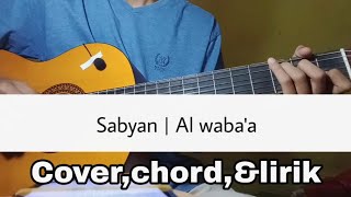 Sabyan - Al waba'a (Cover,Chord,&Lirik)