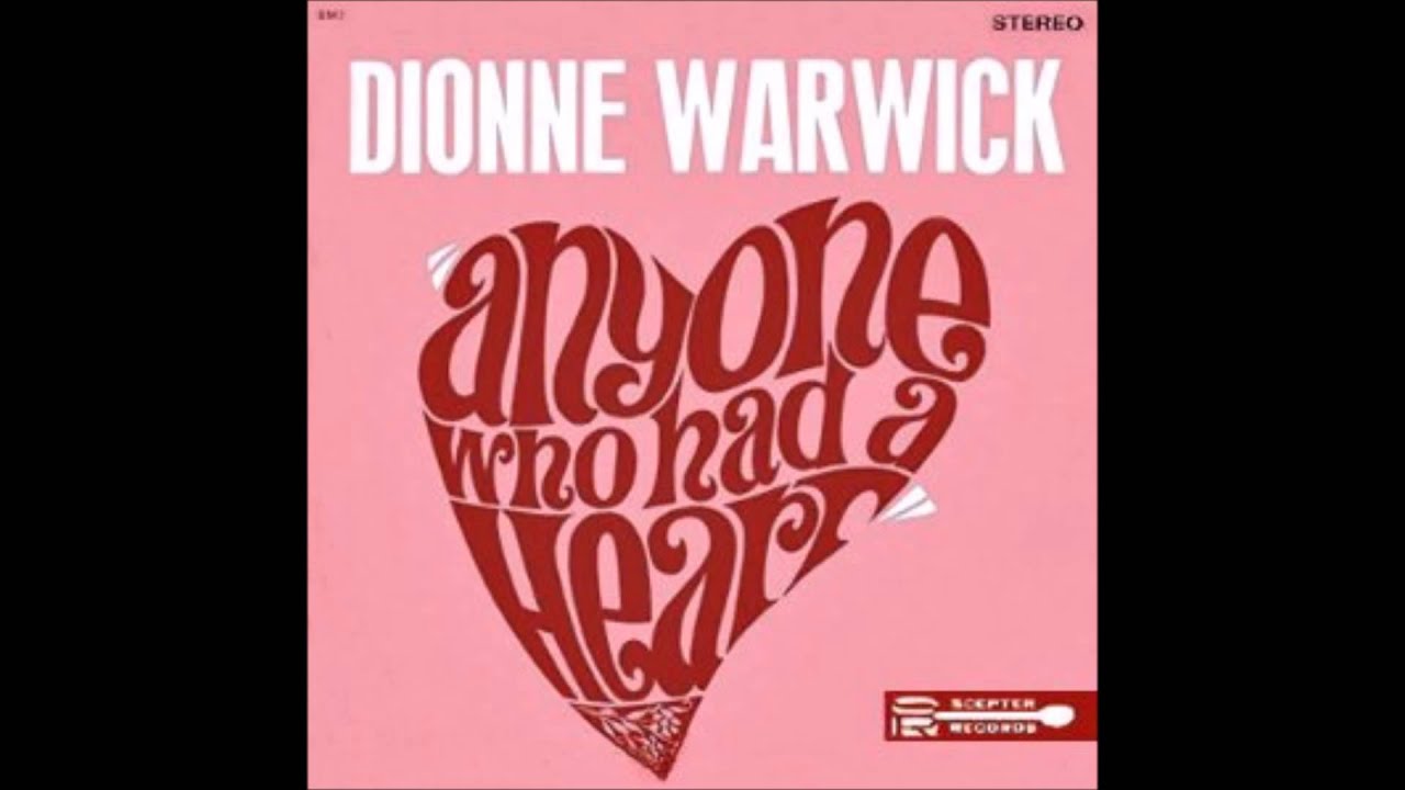 Dionne Warwick - Anyone Who Had A Heart - YouTube