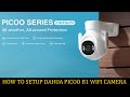 Dahua Picoo B1 Wi-Fi Camera Configuration Setup in Hindi