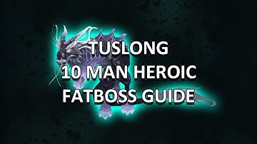 Tsulong 10 Man Heroic Terrace of Endless Spring Guide - FATBOSS