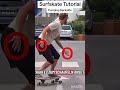 Surfskate Backside Pumping Tutorial für Anfänger & Intermediate Surfer - Step by Step Guide!