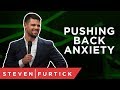 5 Ways To Fight Anxiety | Pastor Steven Furtick