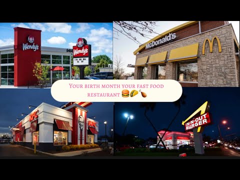Your birth month your fast food restaurant 🍔🍗🌮